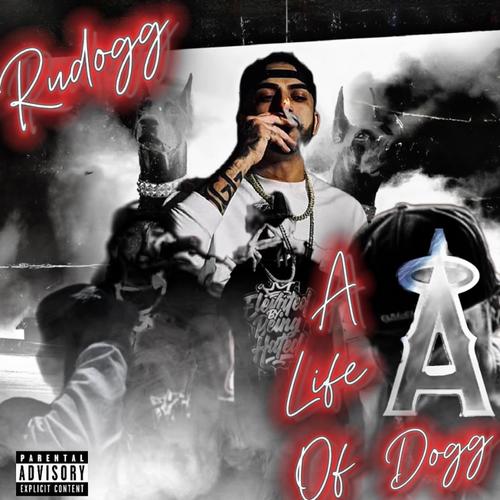 A LIFE OF A DOGG (Explicit)