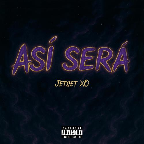 Así Será (Explicit)