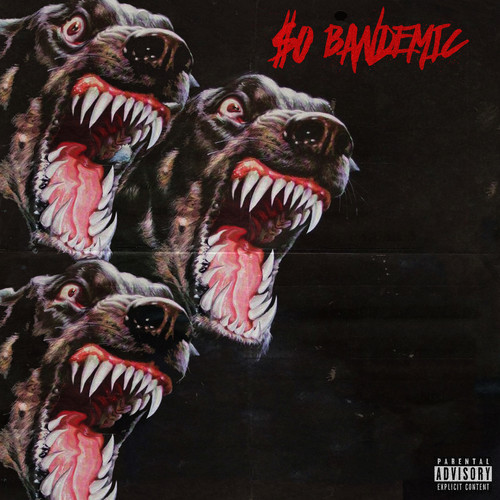 Bandemic (Explicit)