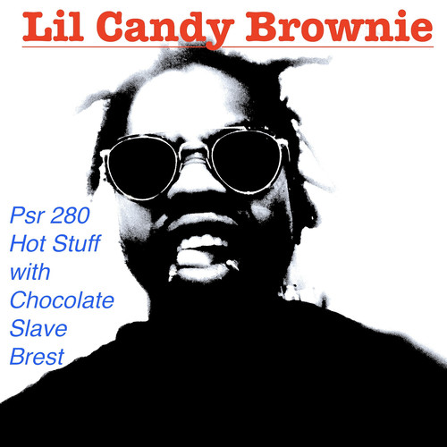 Psr 280 Hot Stuff with Chocolate Slave Brest (Explicit)