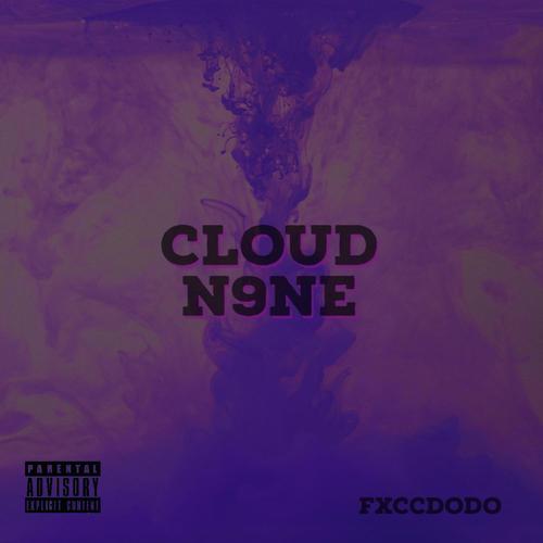 CLOUD N9NE (Explicit)