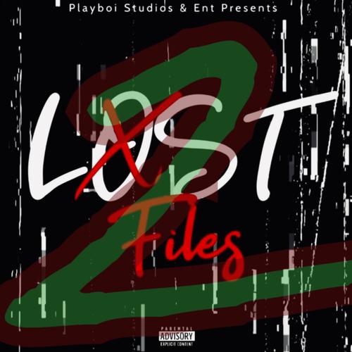 Lost Files, Pt. 2 (Explicit)