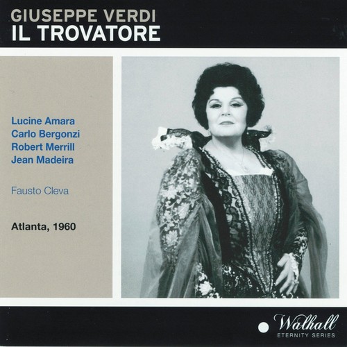 Giuseppe Verdi : Il trovatore (Atlanta, 1960)