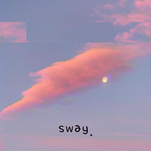 Sway (feat. Red Tips & 350)