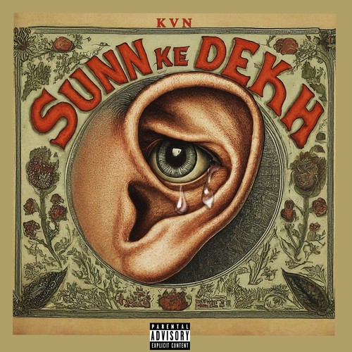 SUNN KE DEKH (Explicit)