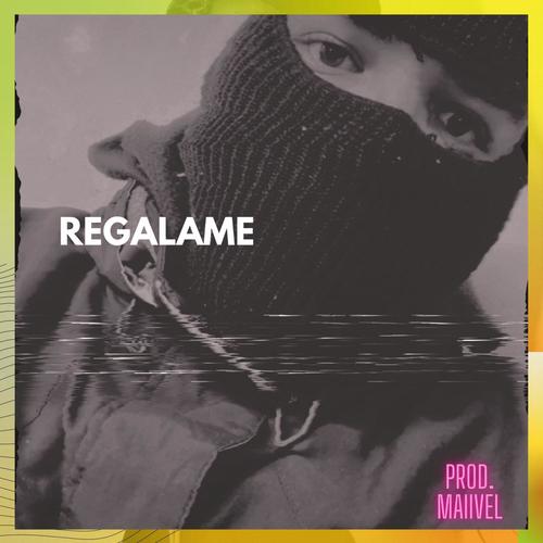 Regalame (Explicit)
