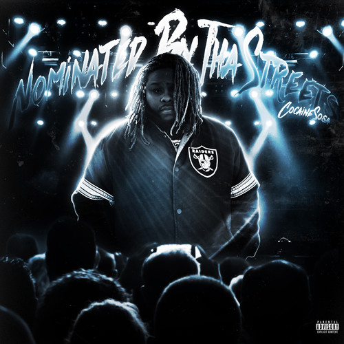 Nominated By Tha Streets (Explicit)