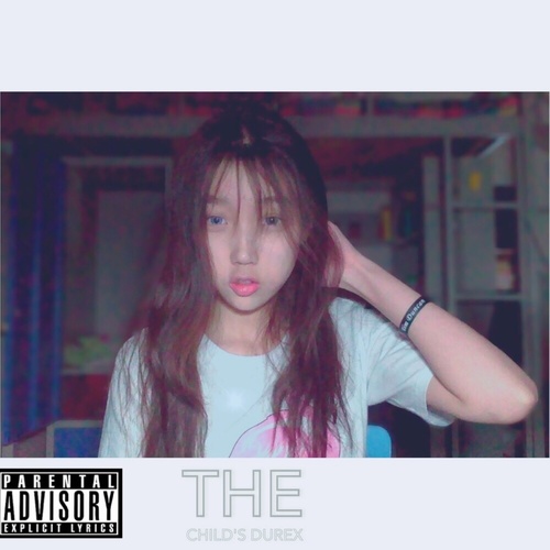 The child's Durex[chamber.vocalization]