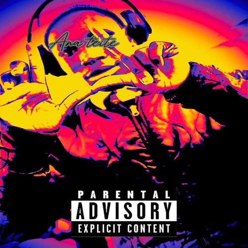 Ana teite (Explicit)