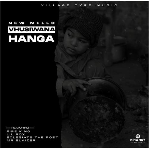 Vhusiwana Hanga (feat. Fire King, Lil Rox, Ecleslate The Poet & Mr Blaizer)