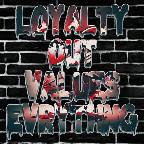 Loyalty (Explicit)