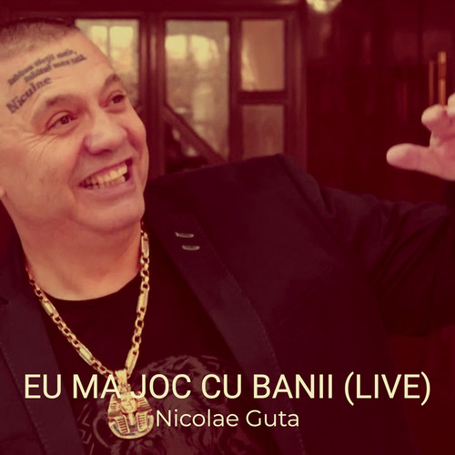 Eu Ma Joc Cu Banii (Live)