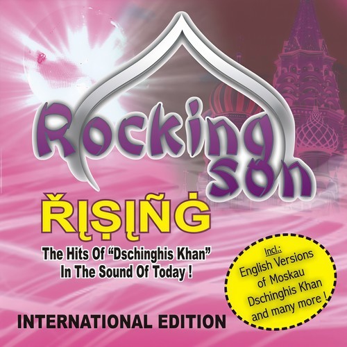 Rising - International Edition (The Hits of Dschinghis Khan in the Sound of Today)
