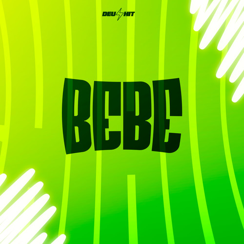 Bebe (Explicit)