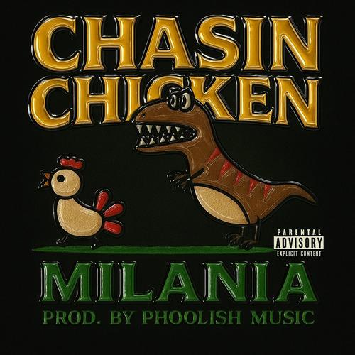 CHASIN CHICKEN (Explicit)