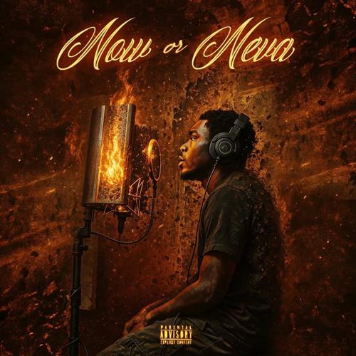 Now or Neva (Explicit)