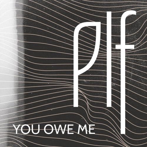 You Owe Me
