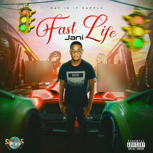 Fast Life (feat. Jani) [Explicit]