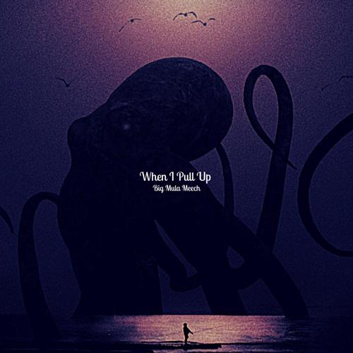 When I Pull Up (Explicit)