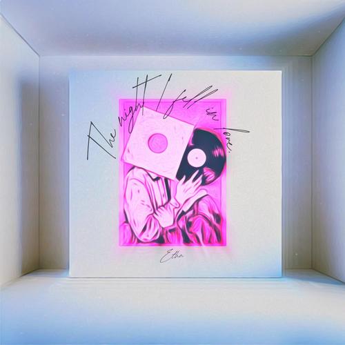 THE NIGHT I FELL IN LOVE (Explicit)