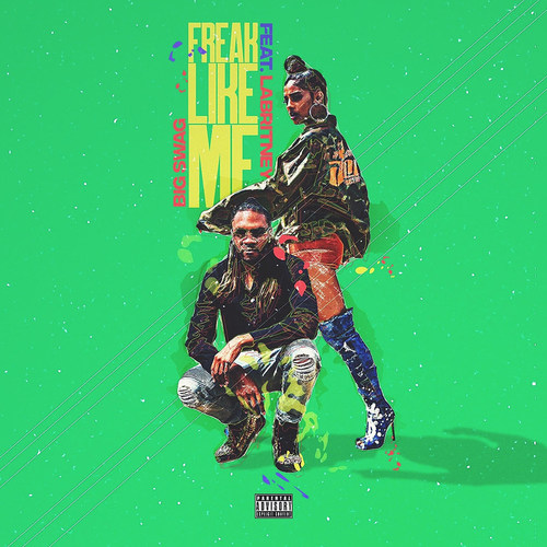 Freak Like Me (feat. LaBritney) [Explicit]