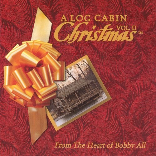 A Log Cabin Christmas, Vol. 2.