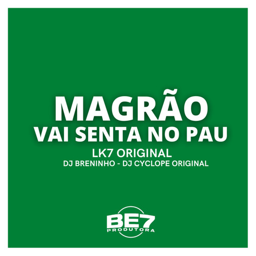 Magrão Vai Senta no Pau (Explicit)