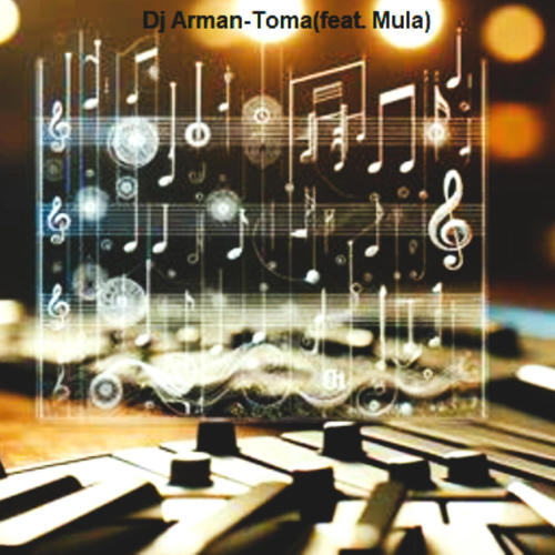 Dj Arman-Toma (feat. Mula)