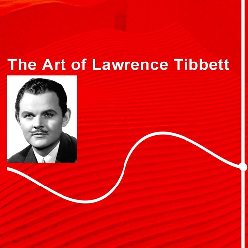 The Art Of Lawrence Tibbett