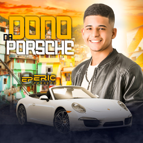 Dono da Porsche