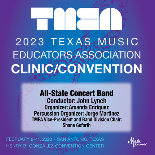 2023 (TMEA) Texas Music Educators Association: All-State Concert Band