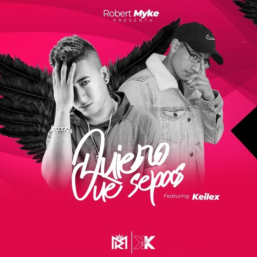 Quiero Que Sepas (feat. Keilex)