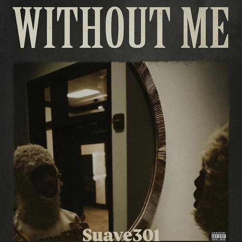 Without Me (Explicit)