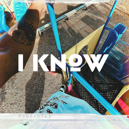 I Know (Explicit)