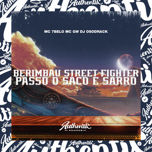 Berimbau Street Fighter Passo o Saco e Sarro (Explicit)