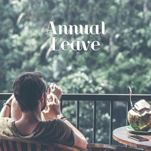 Annual Leave: Chillout for Rest, Relaxation and Non-work Time