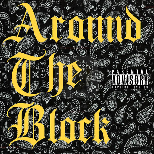 Around The Block (Explicit)