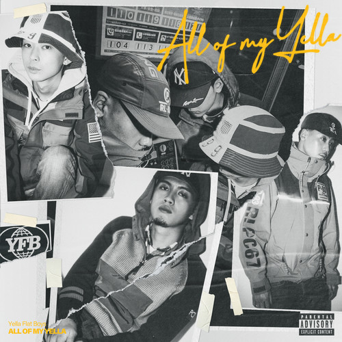 ALL OF MY YELLA (Explicit)
