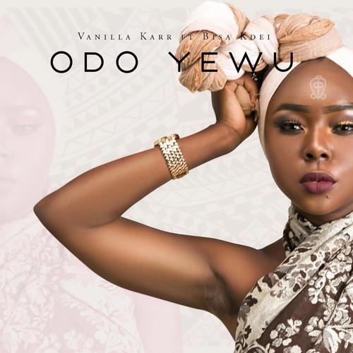 Odo Yewu (feat. Bisa Kdei)