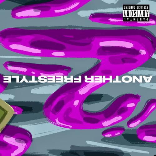 another freestyle (Explicit)