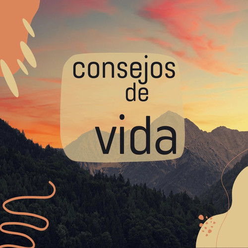Consejos De Vida