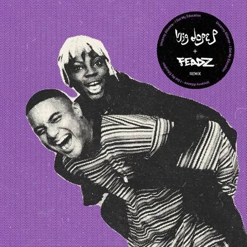 I Got My Education (Big ** P & Feadz Remix)