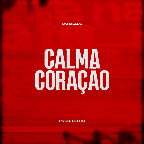 Calma Coração