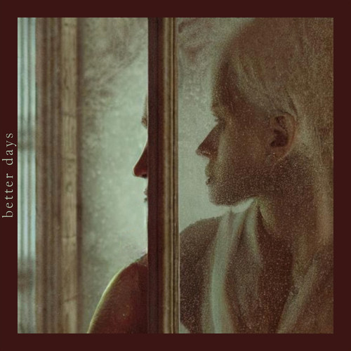 Better Days (Explicit)