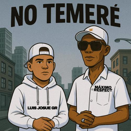 NO TEMERÉ