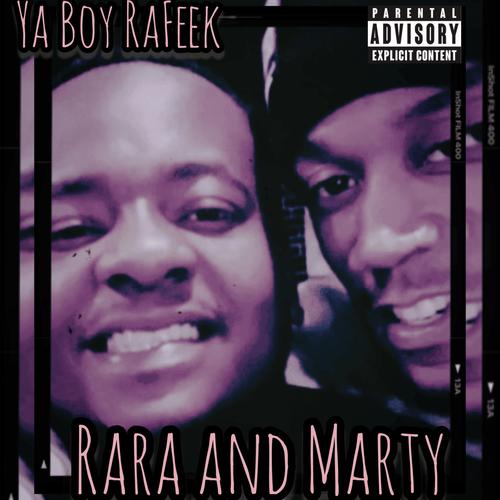 RARA AND MARTY (Explicit)