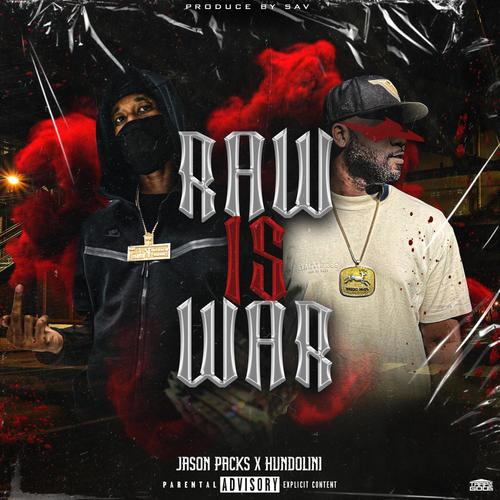 Raw Is War (feat. Hundolini) [Explicit]