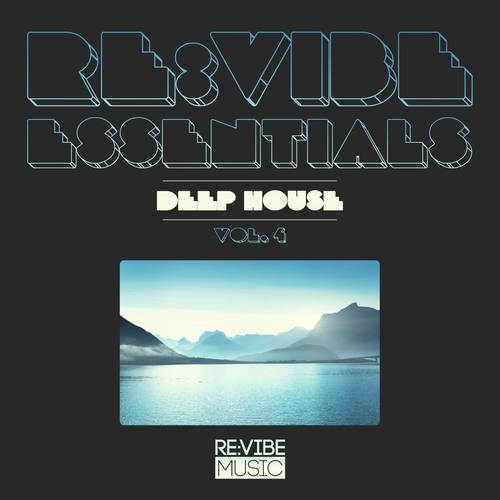 Re:Vibe Essentials - Deep House, Vol. 4