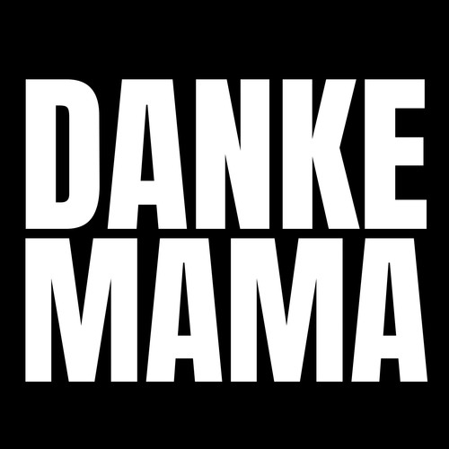Danke Mama