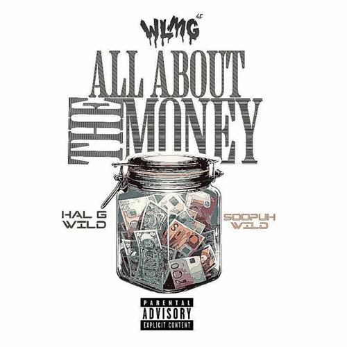 All About The Money (feat. Soopuh Wild) [Explicit]